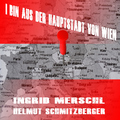 Ingrid Merschl & Helmut Schmitzberger - I bin aus der Hauptstadt von Wien
