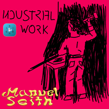 Industrial Work