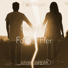 Need to Forget Her