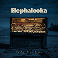 Elephalooka feat. David Gramberg - Rubber Room Break