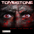 Tombstone - Start the Show EP