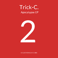 Trick-C - Apocalypse