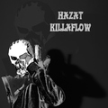 Hazat - Killaflow