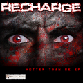 Recharge - Hotter Than Me EP