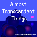 Hans-Peter Klimkowsky - Almost Transcendent Things