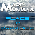 MARC MONTANA - Place in Paradise (Single Mix)