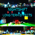 NIGHTSHIFT - Long-Term Effects