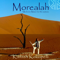 Kailash Kokopelli - Morealah: Medicine Music for the Waters