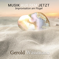 Gerold Wassmann - Musik aus dem Jetzt (Improvisation am Flügel)