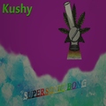 Kush E - Supersonic Bong