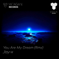 Jay-x - You Are My Dream (Remix)