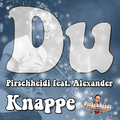 Pirschheidi feat. Alexander Knappe - Du (Deep Fox Remix)