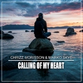 Chrizz Morisson & Marko Skye - Calling of My Heart