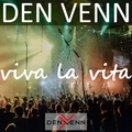 Den Venn - Viva La Vita