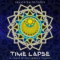 Okin Shah - Time Lapse - 15 Years of Psychedelic Trance: Compiled by Okin Shah