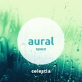 Aural Space - Celestia