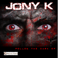 Jony K - Follow the Dark EP