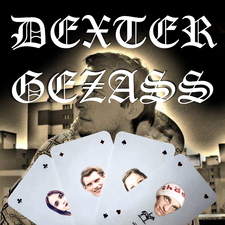 Dexter Gez Ass