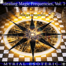 Healing Magic Frequencies, Vol. 1