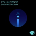 Collin Stone - Show Me the Way