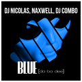 DJ Nicolas, Naxwell & DJ Combo - Blue (Da Ba Dee)