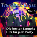 The Rock Kidzz - Die besten Karaoke Hits für jede Party, Vol. 3