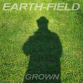 Earth-Field - Grown