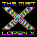 Loren x - The Mist