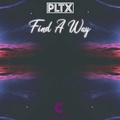 PLTX - Find a Way