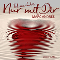 Marc Andrée - Ich mach das nur mit Dir (2020 Edition)