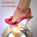 CK West & Co. - Let's Go Party (Radio Club Mix)