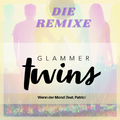 Glammer Twins feat. Patric - Wenn der Mond (Die Remixe)