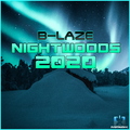 B-laze - Nightwoods 2020