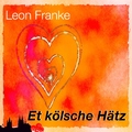 Leon Franke - Et kölsche Hätz