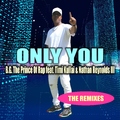 B.G. The Prince of Rap feat. Timi Kullai & Nathan Reynolds III - Only You: The Remixes