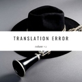 Various Artists - Translation Error, Vol. 2