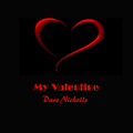 Dave Nicholls - My Valentine