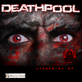 Deathpool - Hypocriet EP