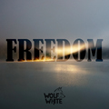 Wolf White - Freedom