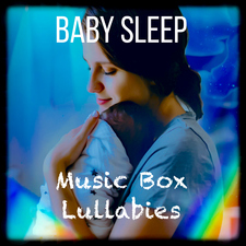 Baby Sleep: Music Box Lullabies