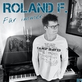 Roland F. - Für immer (Radio Edit)