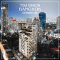 Tom Jonson - Bangkok (Extended Mix)