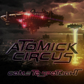 Atomick Circus - Come to Spotlight