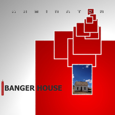 Banger House