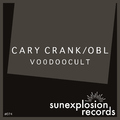 Cary Crank & OBL - Voodoocult