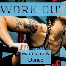 WORK OUT Hands up Dance