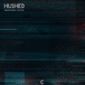 Hushed - Endless Search / Hold On