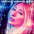 KERY FAY, Sir Gladis & Audiophant - Fading Memories (The Acoustic Version Incl. Remixes)