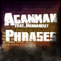 Aganman feat. Wannanelly - Phrases