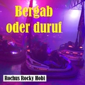 Rochus Rocky Hobi - Bergab oder duruf